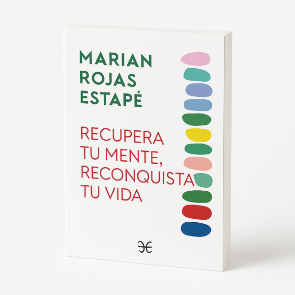 Recupera tu mente, reconquista tu vida